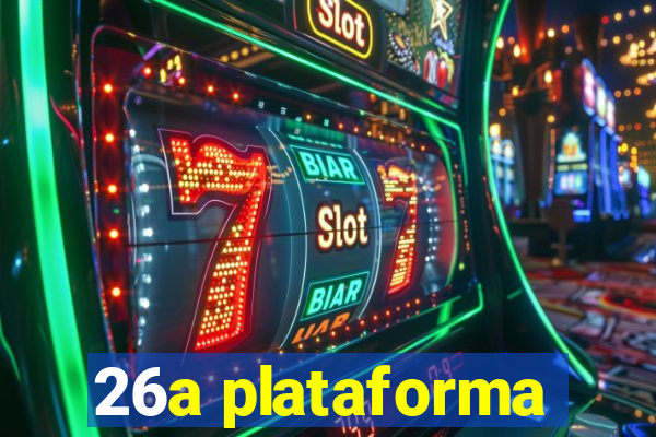 26a plataforma